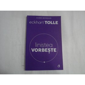     LINISTEA  VORBESTE  -  Eckhart  TOLLE -2012